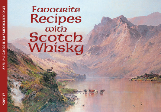 Favourite Recipes with Scotch Whisky Recipe Book