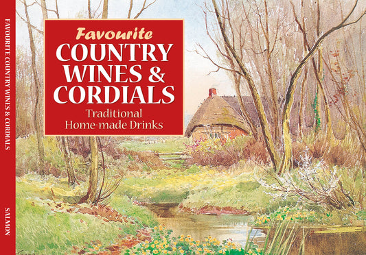 Favourite Recipes with Country Wines and Cordials Recipe Book