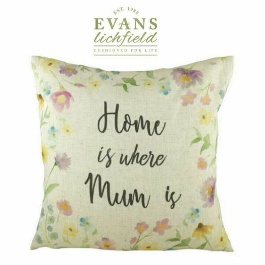 Evans Lichfield Home is where Mum is Cushion
